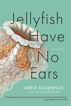 Jellyfish Have No Ears (eBook, ePUB) - Rosenfeld, Adèle