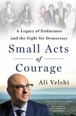 Small Acts of Courage (eBook, ePUB) Small Acts of Courage (eBook, ePUB)