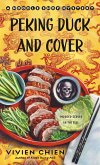 Peking Duck and Cover: A Noodle Shop Mystery (eBook, ePUB) Peking Duck and Cover: A Noodle Shop Mystery (eBook, ePUB)