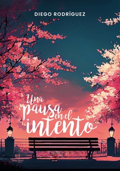 Una pausa en el intento (eBook, ePUB) - Rodriguez, Diego