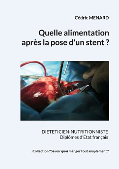 Quelle alimentation après la pose d'un stent ? (eBook, ePUB) - Menard, Cédric