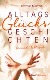 Alltagsglücksgeschichten (eBook, ePUB)