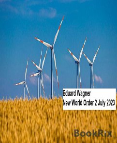 New World Order 2 July 2023 (eBook, ePUB) - Wagner, Eduard