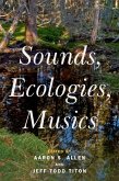 Sounds, Ecologies, Musics (eBook, ePUB)