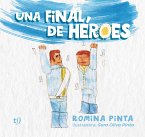 Una final, de héroes (eBook, ePUB)