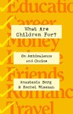 What Are Children For? (eBook, ePUB)