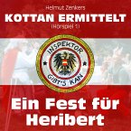 Kottan ermittelt: Ein Fest für Heribert (Hörspiel 1) (MP3-Download)