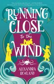 Running Close to the Wind (eBook, ePUB)