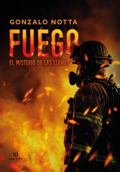 Fuego (eBook, ePUB) - Notta, Gonzalo