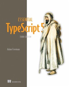 Essential TypeScript 5, Third Edition (eBook, ePUB) - Freeman, Adam