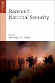 Race and National Security (eBook, ePUB)