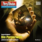 Die Purpurwelt / Perry Rhodan-Zyklus &quote;Fragmente&quote; Bd.3231 (MP3-Download)