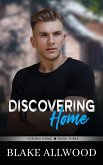Discovering Home (Coming Home Series, #3) (eBook, ePUB)