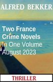 Two France Crime Novels In One Volume August 2023 (eBook, ePUB)