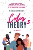A Book A Day Presents Color Theory 3, Let Love Live (eBook, ePUB)