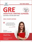 GRE Analytical Writing Supreme: Solutions to the Real Essay Topics (Test Prep Series) (eBook, ePUB)