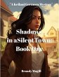 Shadows in a Silent Town: Book One (A... - Bild 1