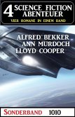 4 Science Fiction Abenteuer Sonderband 1010 (eBook, ePUB)