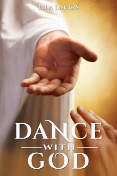 Dance With God (eBook, ePUB) - Langis, Lila