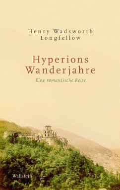 Hyperions Wanderjahre (eBook, PDF) - Longfellow, Henry Wadsworth