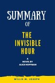 Summary of The Invisible Hour a novel By Alice Hoffman (eBook, ePUB)