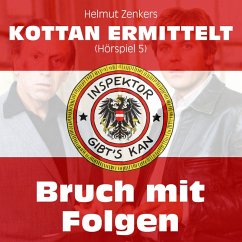 Kottan ermittelt: Bruch mit Folgen (Hörspiel 5) (MP3-Download) - Zenker, Helmut; Zenker, Jan