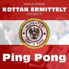 Kottan ermittelt: Ping Pong (Hörspiel 3) (MP3-Download) - Zenker, Helmut; Zenker, Jan