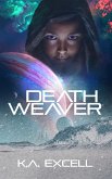 Death Weaver (eBook, ePUB) Death Weaver (eBook, ePUB)
