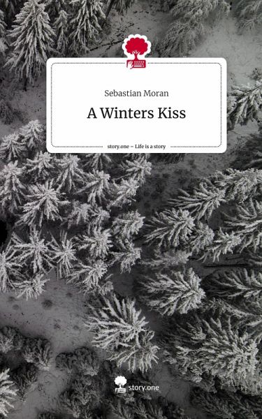 A Winters Kiss. Life is a Story - story.one