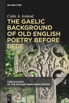 The Gaelic Background of Old English Poetry before Bede - Ireland, Colin A.