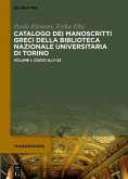 Codici B.I.1-23 / Catalogo dei manoscritti greci della Biblioteca Nazionale Universitaria di Torino