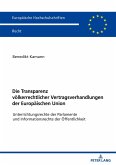 Die Transparenz völkerrechtlicher Vertragsverhandlungen der Europäischen Union