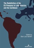 The Redefinition of the EU Presence in Latin America and the Caribbean