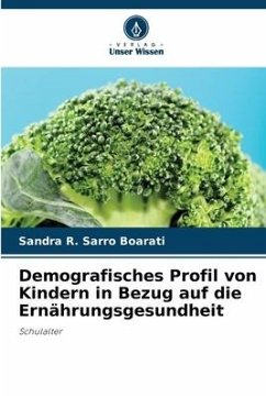 Demografisches Profil von Kindern in Bezug auf die Ernährungsgesundheit - Boarati, Sandra R. Sarro