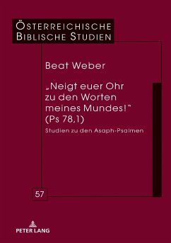 ¿Neigt euer Ohr zu den Worten meines Mundes!¿ (Ps 78,1) - Weber, Beat