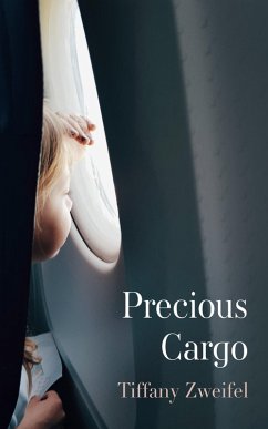 Precious Cargo (eBook, ePUB) - Zweifel, Tiffany