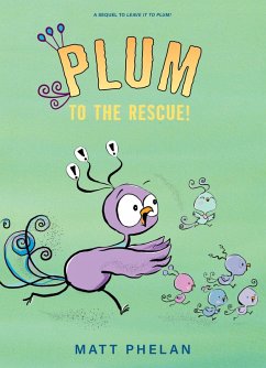 Plum to the Rescue! (eBook, ePUB) - Phelan, Matt