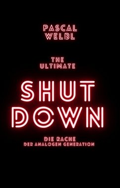 The Ultimate Shutdown (eBook, ePUB) - Welbl, Pascal