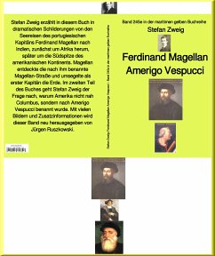 Stefan Zweig: Ferdinand Magellan Amerigo Vespucci – Band 245 in der maritimen gelben Buchreihe – bei Jürgen Ruszkowski (eBook, ePUB) - Zweig, Stefan