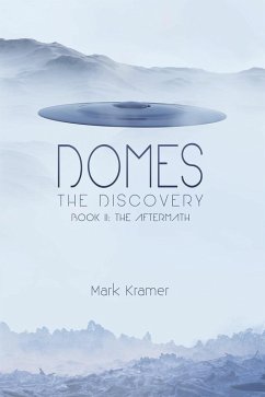 Domes The Discovery (eBook, ePUB) - Kramer, Mark
