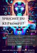Sprichst du KI:Prompt? (eBook, ePUB) - Bild 1