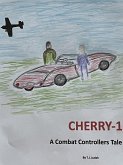 Cherry-1 A Combat Controllers Tale (eBook, ePUB)