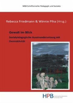 Gewalt im Blick - Friedmann, Rebecca