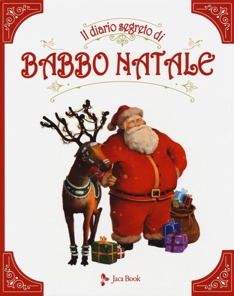 Il diario segreto di Babbo Natale Il diario segreto di Babbo Natale