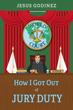 How I Got Out of Jury Duty (eBook, ePUB) - Godinez, Jesus