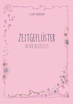 Zeitgeflüster - Schumacher, Celina