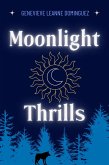 Moonlight Thrills (The Moonlight Thrills Series, #1) (eBook, ePUB)