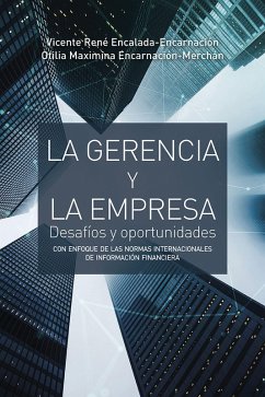 La gerencia y la empresa (eBook, ePUB) - Encalada-Encarnación, Vicente René; Encarnación-Merchán, Otilia Maximina
