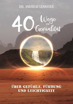 40 Wege zur Genialität (eBook, ePUB) - Lenniger, Andreas