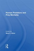 Human Predators And Prey Mortality (eBook, PDF)